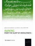 Awaking from the Sleep of Heedlesness